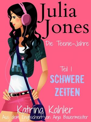 cover image of Julia Jones--Die Teenie-Jahre--Teil 1